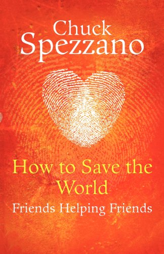 How to Save the World: Friends Helping Friends von MyVoice Publishing