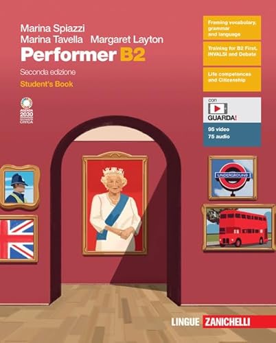 Performer B2. Student's book. Per le Scuole superiori. Con e-book. Con espansione online Performer B2. Student's book. Per le Scuole superiori. Con e-book. Con espansione online