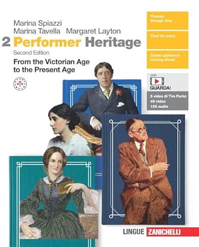 Performer Heritage. Con Mappe. Per le Scuole superiori. Con espansione online. From the Victorian Age to the Present Age (Vol. 2) von Zanichelli