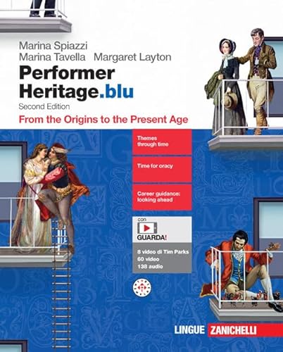 Performer Heritage. Ediz. blu. From the Origins to the Present Age. Per le Scuole superiori. Con espansione online von Zanichelli
