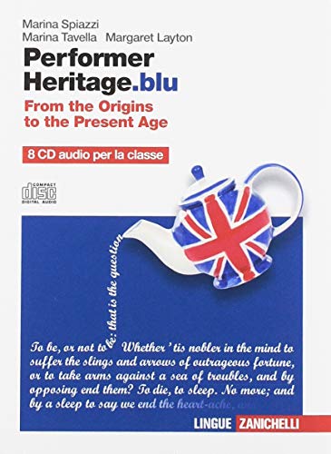 Performer heritage. blu. From the origins to the present age. Per le Scuole superiori. 8 CD Audio von Zanichelli