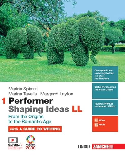 Performer shaping ideas. LL. Per le Scuole superiori. Con e-book. From the origins to the romantic age (Vol. 1) von Zanichelli