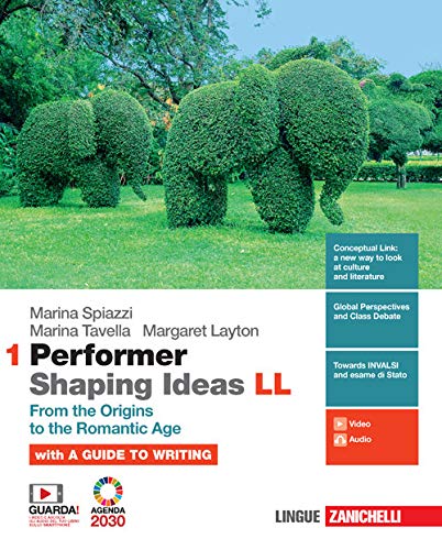 Performer shaping ideas. LL. Per le Scuole superiori. Con e-book. From the origins to the romantic age (Vol. 1)