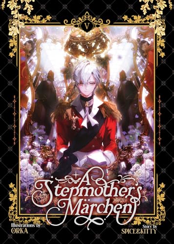 A Stepmother's Marchen Vol. 5 (A Stepmother's Märchen, Band 5) von Seven Seas