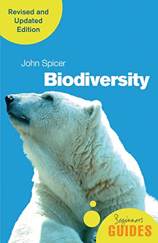 Biodiversity: A Beginner's Guide (Beginner's Guides) von ONEWorld Publications