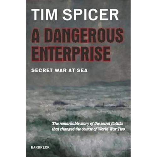 A Dangerous Enterprise: Secret War at Sea (Everyman's Library Barbreck)