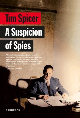 A Suspicion of Spies: Risk, Secrets and Shadows - the Biography of Wilfred 'Biffy' Dunderdale (Everyman's Library Barbreck) von Everyman