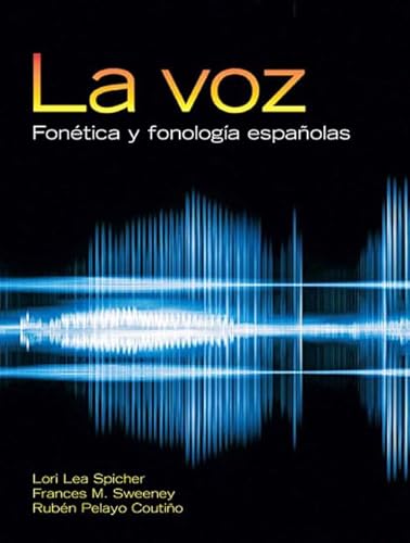 La Vox: Fonetica Y Fonologia Espanolas: Fonética y fonología españolas von Pearson