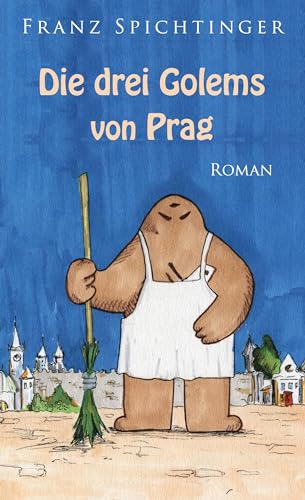 Die drei Golems von Prag: Roman von Book on Demand