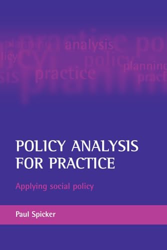 Policy analysis for practice: Applying Social Policy