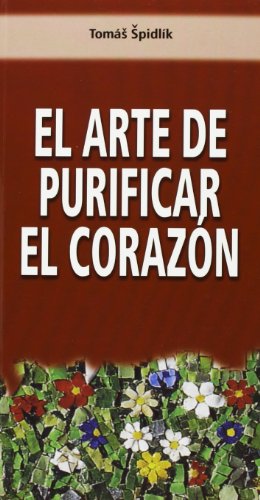 El arte de purificar el corazón (Orientale Lumen) von MONTE CARMELO