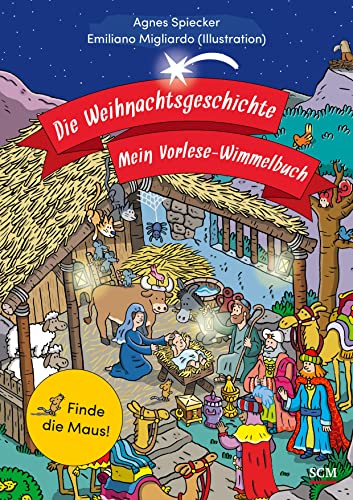 Die Weihnachtsgeschichte - Mein Vorlese-Wimmelbuch: Finde die Maus! (Weihnachten für Kinder)