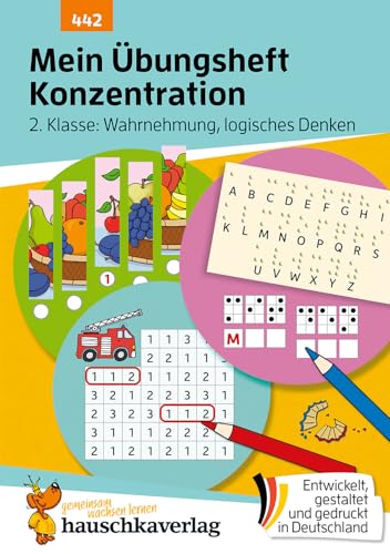 Mein Übungsheft Konzentration 2. Klasse – Wahrnehmung, logisches Denken: Rätsel-Lernhilfe mit Lösungen – Mathe, Deutsch, Aufmerksamkeit, ... zum Üben und Wiederholen, Band 442) von Hauschka Verlag GmbH