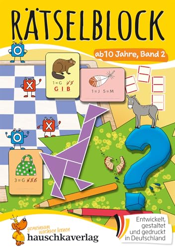 Rätselblock ab 10 Jahre, Band 2: Bunter Rätselspaß für Kinder - Kreuzworträtsel, Sudoku, Labyrinth, Konzentrationstraining und logisches Denken (Rätselbücher, Band 646)