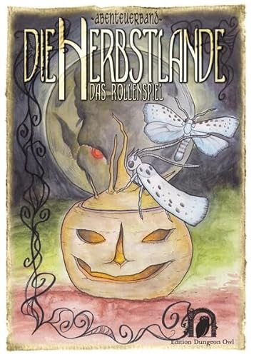 Die Herbstlande: Das Rollenspiel (Abenteuerband 1) von Low, Torsten