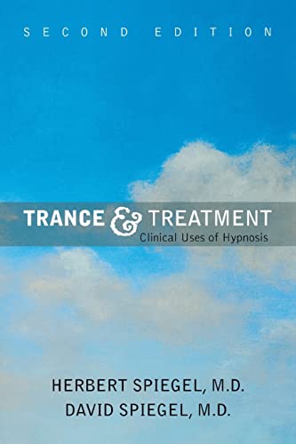 Trance and Treatment: Clinical Uses of Hypnosis