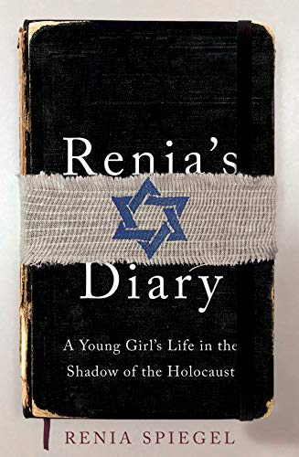Renia’s Diary: A Young Girl’s Life in the Shadow of the Holocaust
