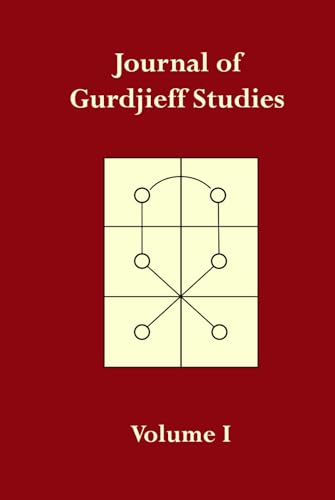 Journal of Gurdjieff Studies - Volume 1 von Hidden Tarn Editions