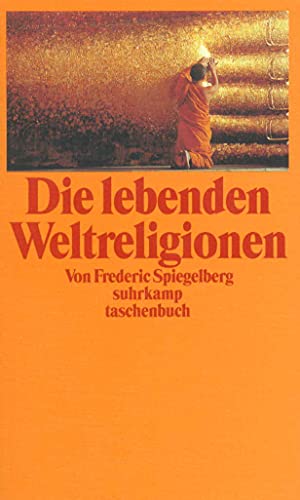 Die lebenden Weltreligionen (suhrkamp taschenbuch)