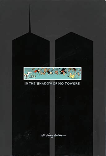 In the Shadow of No Towers: Art Spiegelman von Viking Drill & Tool