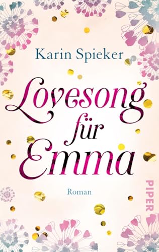 Lovesong für Emma: Roman | Ein romantischer Gute-Laune-Roman rund ums Heiraten von PIPER
