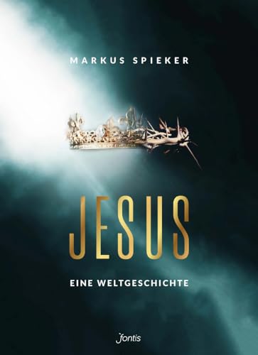 Jesus. Eine Weltgeschichte.