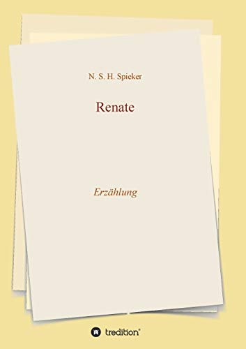 Renate: Erzählung von tredition