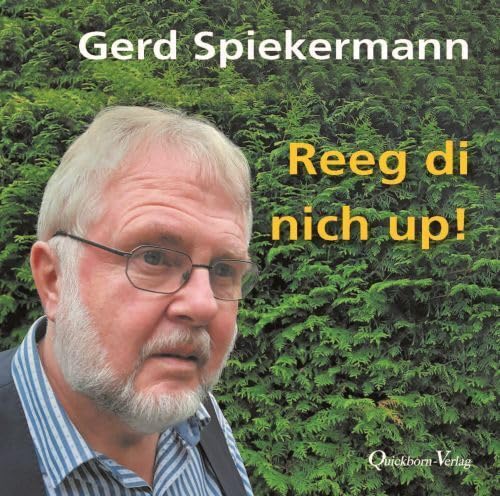 Reeg di nich up! (Dat Hörbook) von Quickborn