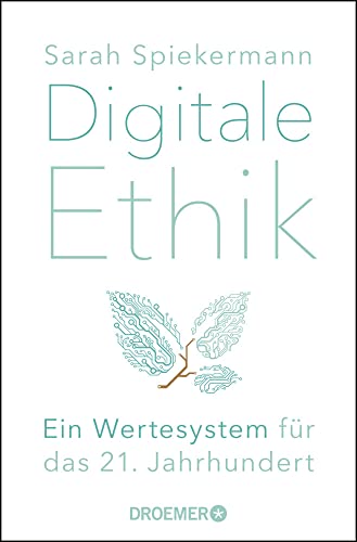 Digitale Ethik: Ein Wertesystem für das 21. Jahrhundert