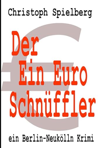 Der Ein-Euro-Schnüffler