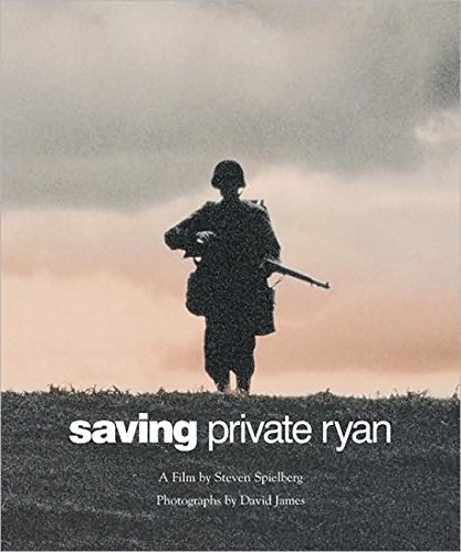 Saving Private Ryan: The Men, The Mission, The Movie (Newmarket Pictorial Moviebook) von Newmarket Press
