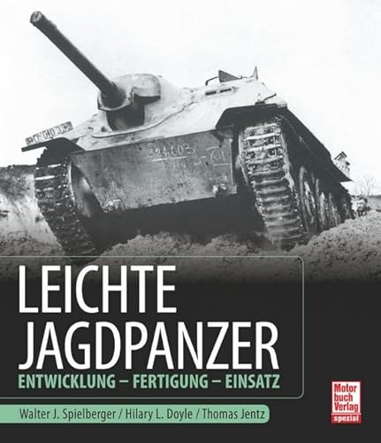 Leichte Jagdpanzer: Entwicklung - Fertigung - Einsatz von Motorbuch