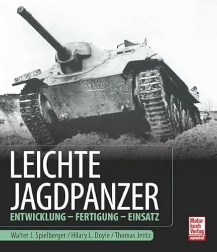 Leichte Jagdpanzer: Entwicklung - Fertigung - Einsatz von Motorbuch Verlag