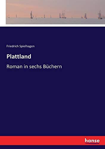 Plattland: Roman in sechs Büchern