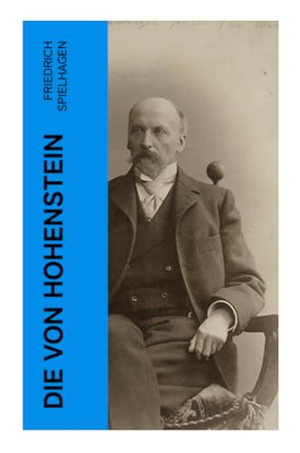 Die von Hohenstein: Historischer Roman Die von Hohenstein: Historischer Roman
