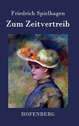 Zum Zeitvertreib Zum Zeitvertreib von Hofenberg