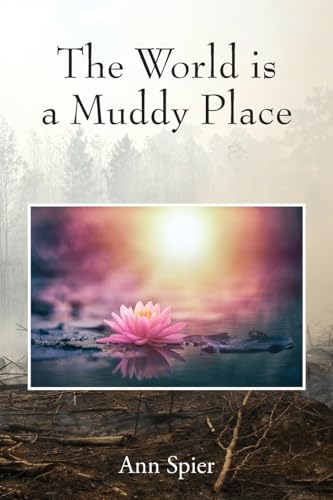 The World is a Muddy Place von Outskirts Press