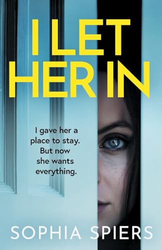 I Let Her In: A gripping and unputdownable psychological thriller von Lume Books