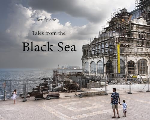 Tales from the Black Sea: travel in Turkey, Georgia, Russia, Ukraine, Romania and Bulgaria Tales from the Black Sea: travel in Turkey, Georgia, Russia, Ukraine, Romania and Bulgaria von Lecturis
