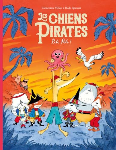Les chiens Pirates - Pili Pili ! von EDL