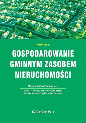 Gospodarowanie gminnym zasobem nieruchomości von CeDeWu