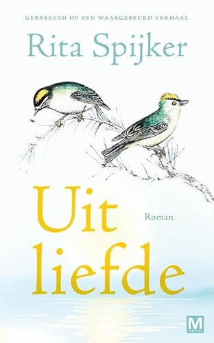 Uit liefde Uit liefde von Uitgeverij Marmer