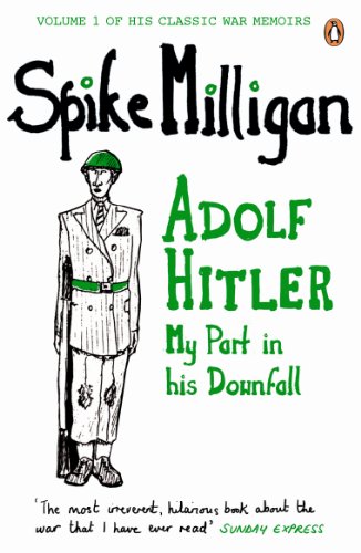 Adolf Hitler: My Part in his Downfall (Spike Milligan War Memoirs) von Penguin