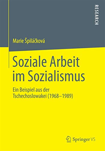 Soziale Arbeit im Sozialismus: Ein Beispiel aus der Tschechoslowakei (1968-1989)