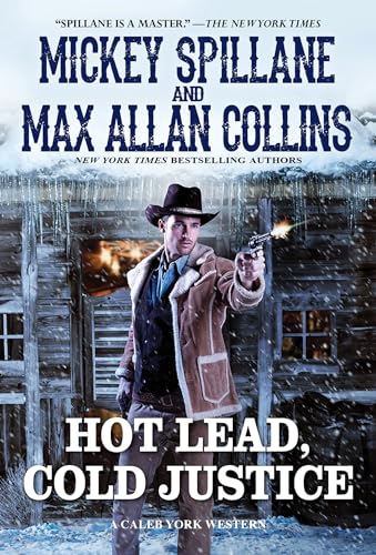 Hot Lead, Cold Justice (A Caleb York Western, Band 5) von Pinnacle