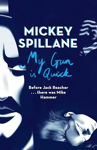 My Gun is Quick (Mike Hammer, Band 387)