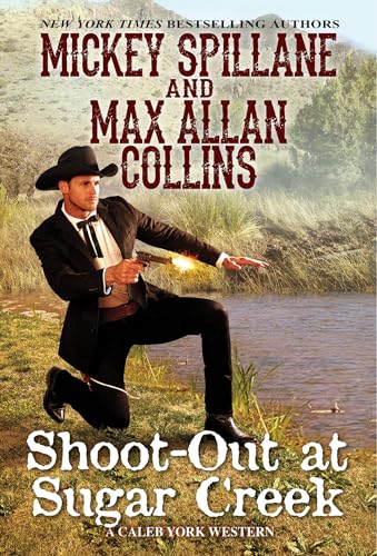 Shoot-Out at Sugar Creek (A Caleb York Western, Band 6) von Penguin