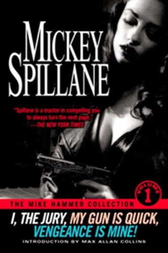 The Mike Hammer Collection, Volume I: I the Jury, My Gun Is Quick, Vengeance Is Mine! von Berkley