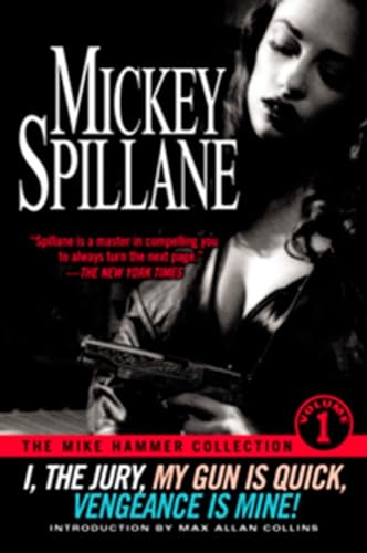 The Mike Hammer Collection, Volume I: I the Jury, My Gun Is Quick, Vengeance Is Mine! von BERKLEY