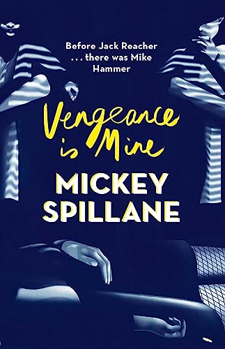 Vengeance is Mine (Mike Hammer, Band 815) von Hachette